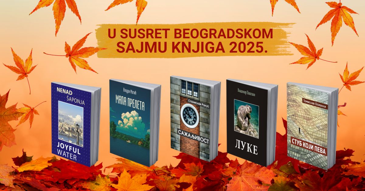 U SUSRET OVOGODIŠNJEM BEOGRADSKOM SAJMU KNJIGA – UPOZNAJTE NOVA AGORINA IZDANJA